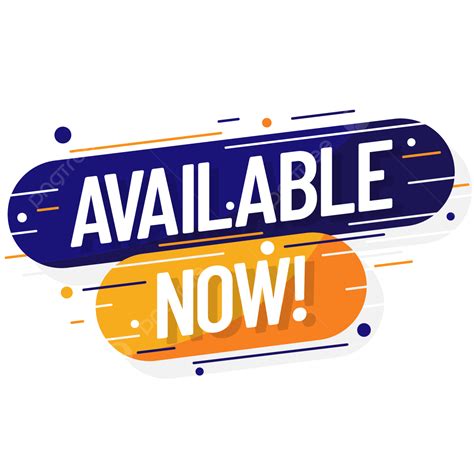 Available Today .